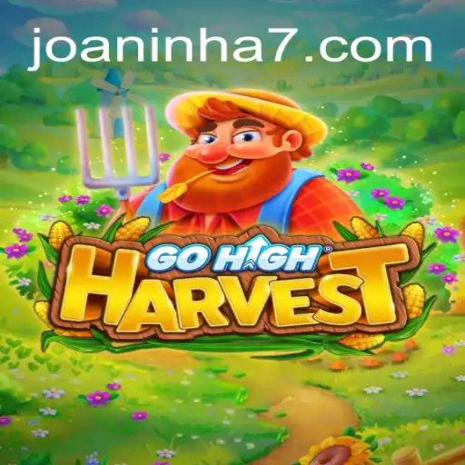 Experience the Thrill of GoHighHarvest: A New Era in Gaming